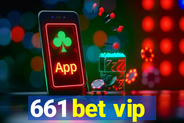 661 bet vip